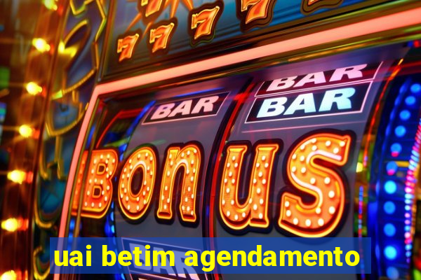 uai betim agendamento